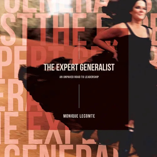 The Expert Generalist- An Unpaved Road to Leadership - Paperback