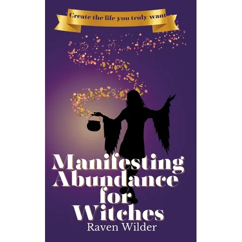 Manifesting Abundance for Witches