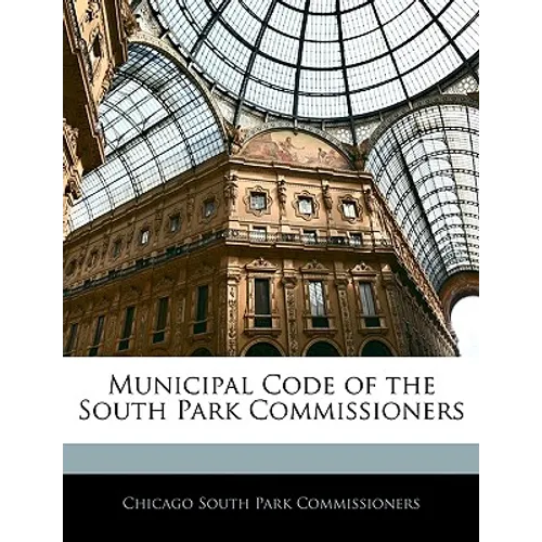 Municipal Code of the South Park Commissioners