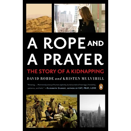 A Rope and a Prayer: The Story of a Kidnapping