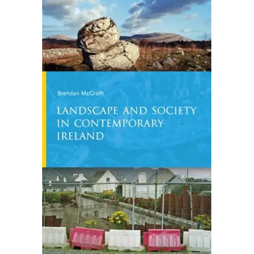 Landscape and Society in Contemporary Ireland