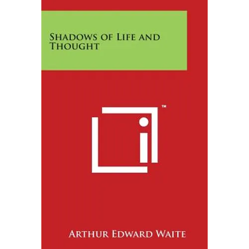 Shadows of Life and Thought
