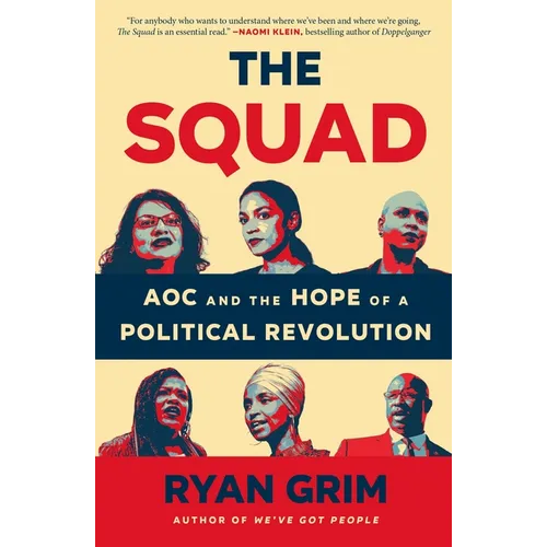 The Squad: Aoc and the Hope of a Political Revolution - Paperback