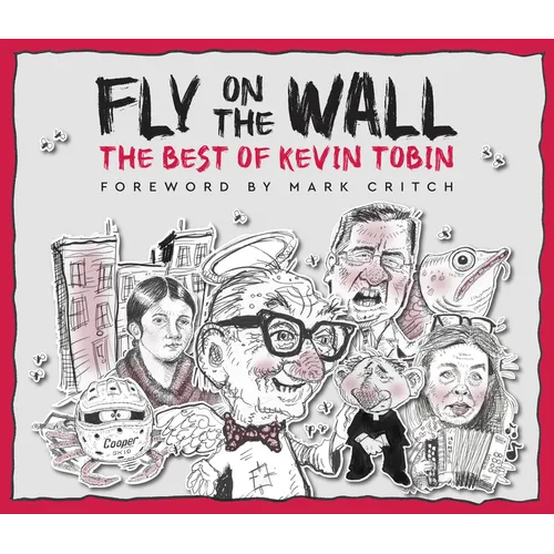 Fly on the Wall: The Best of Kevin Tobin