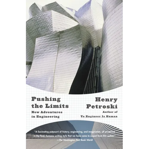 Pushing the Limits: New Adventures in Engineering
