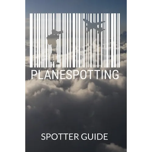 Planespotter Spotter Guide: For Aviator Enthusiasts and Aircraft Photographer, 120 Pages in 6x9 Dimensions - Paperback