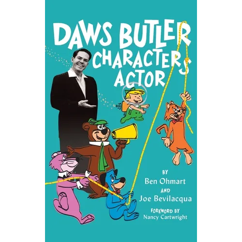 Daws Butler - Characters Actor (hardback)