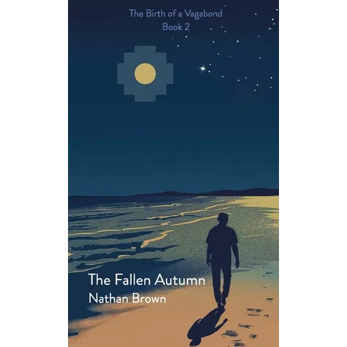 The Fallen Autumn: The Birth of a Vagabond - Book 2