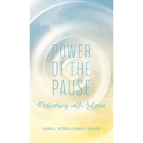 Power of the Pause: Partnering with Silence