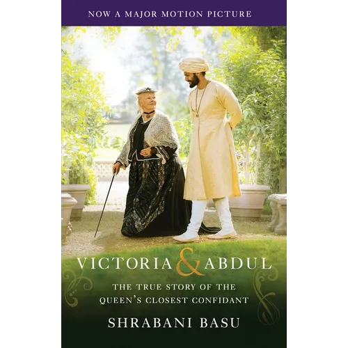 Victoria & Abdul (Movie Tie-in): The True Story of the Queen's Closest Confidant - Paperback