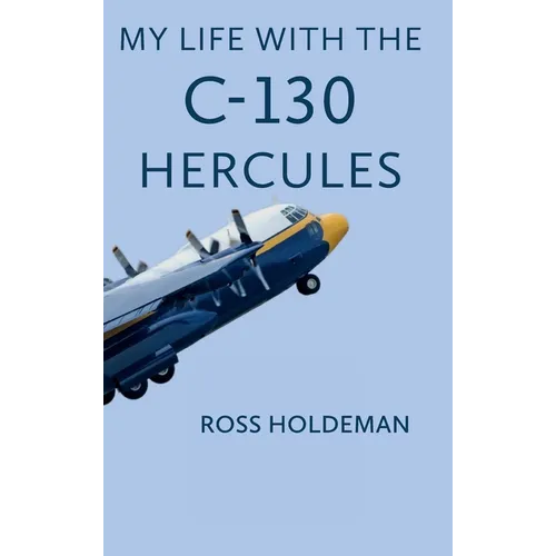 My Life With The C-130