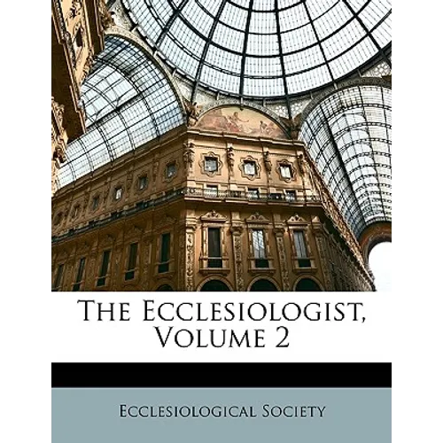 The Ecclesiologist, Volume 2