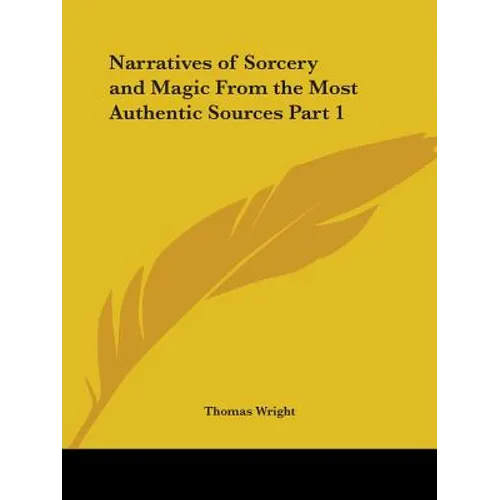 Narratives of Sorcery and Magic From the Most Authentic Sources Part 1
