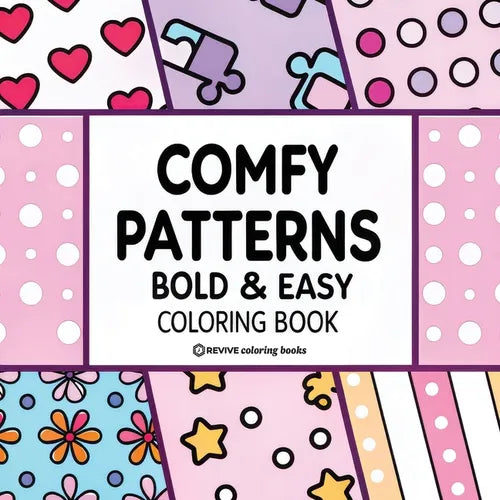 Bold & Easy Comfy Patterns Coloring Book: Stylish Designs for Stress Relief Coloring for Adults and Teens