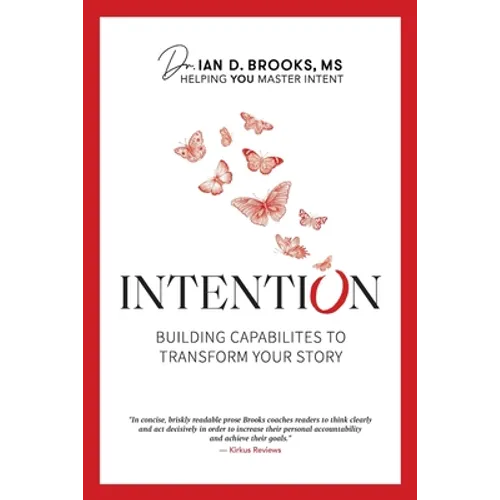Intention: Building Capabilities to Transform Your Story