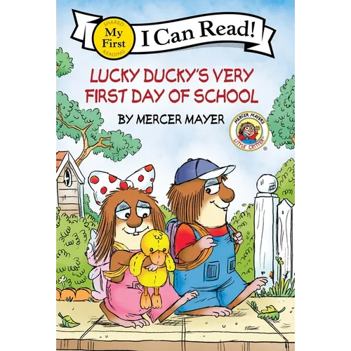 Little Critter: Lucky Ducky's Very First Day of School - Paperback