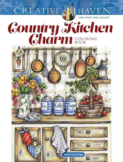 Creative Haven Country Kitchen Charm Coloring Book - Paperback