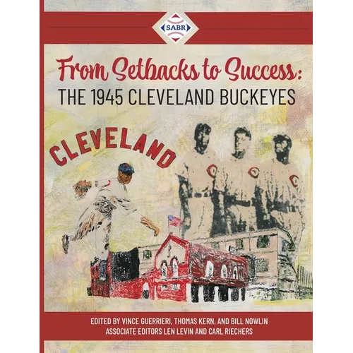 From Setbacks to Success: The 1945 Cleveland Buckeyes
