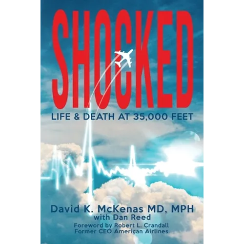 Shocked: Life and Death at 35,000 Feet - Paperback