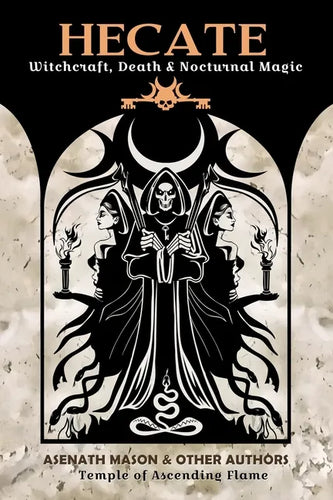 Hecate: Witchcraft, Death & Nocturnal Magic - Paperback