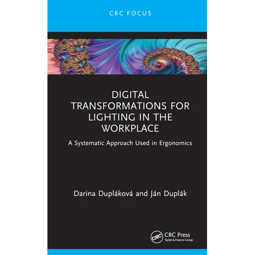 Digital Transformations for Lighting in the Workplace: A Systematic Approach Used in Ergonomics