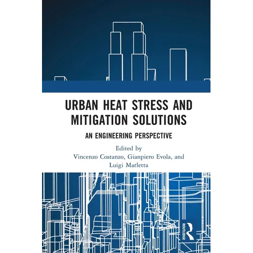 Urban Heat Stress and Mitigation Solutions: An Engineering Perspective