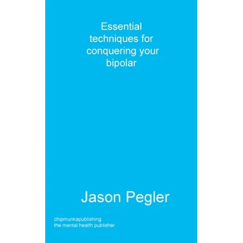 Essential techniques for conquering your bipolar