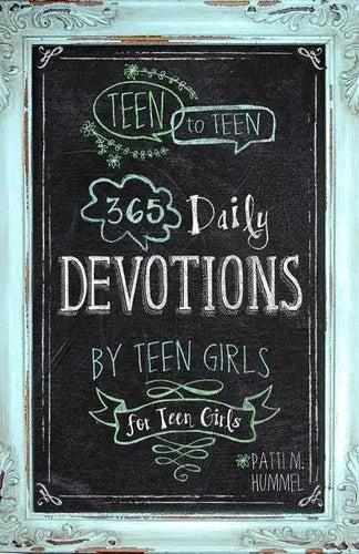 Teen to Teen: 365 Daily Devotions by Teen Girls for Teen Girls - Hardcover
