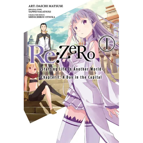 RE: Zero -Starting Life in Another World-, Chapter 1: A Day in the Capital, Vol. 1 (Manga) - Paperback