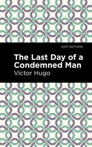 The Last Day of a Condemned Man - Hardcover