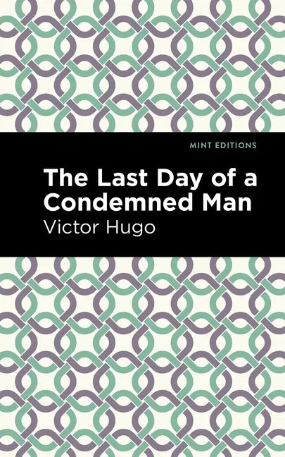 The Last Day of a Condemned Man - Hardcover