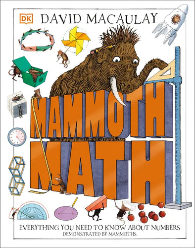 Mammoth Math: Everything You Need to Know about Numbers - Hardcover