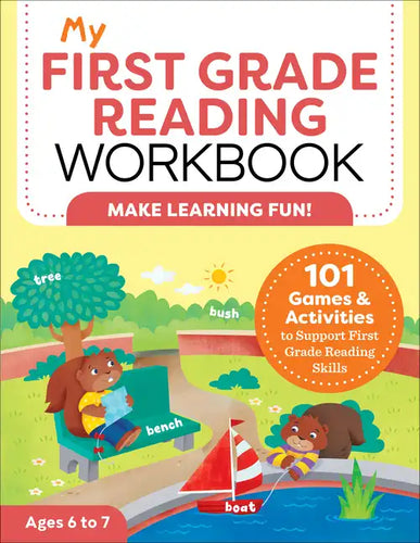 My First Grade Reading Workbook: 101 Games & Activities to Support First Grade Reading Skills - Paperback