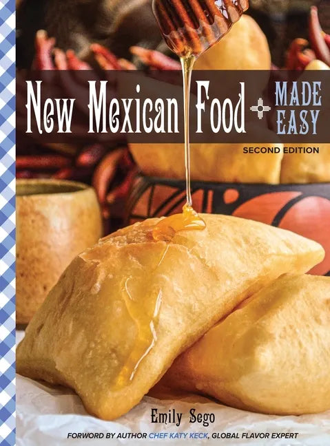 New Mexican Food Made Easy - Hardcover