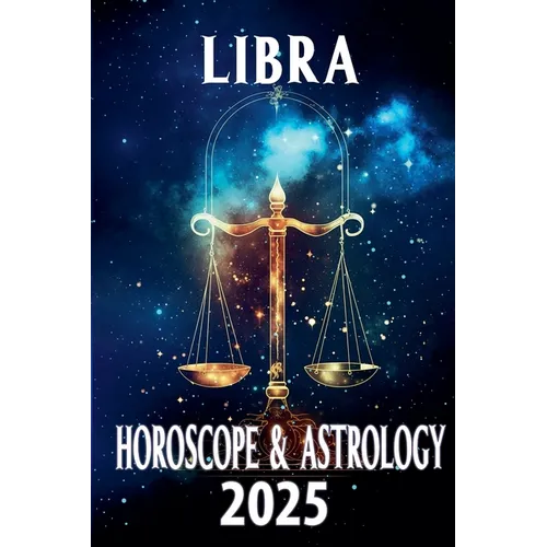 Libra Horoscope & Astrology 2025