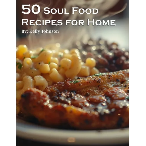 50 Soul Food Recipes for Home - Paperback