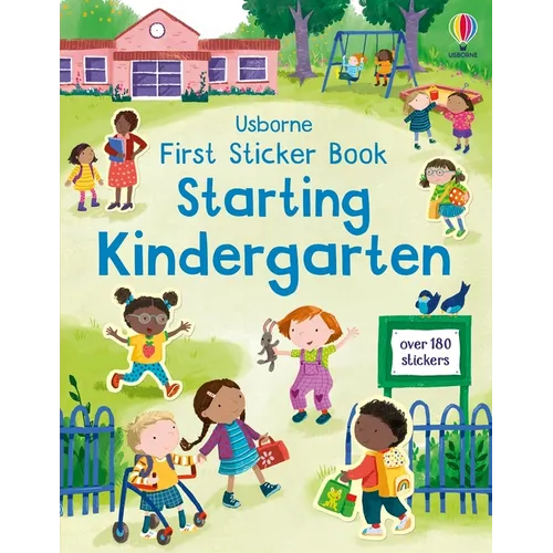 First Sticker Book Starting Kindergarten: A First Day of School Book for Kids - Paperback