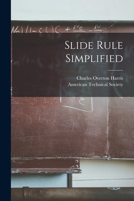 Slide Rule Simplified - Paperback