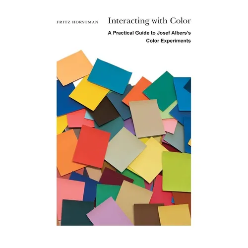 Interacting with Color: A Practical Guide to Josef Albers's Color Experiments - Paperback