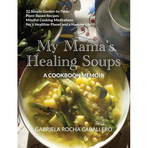 My Mama's Healing Soups
