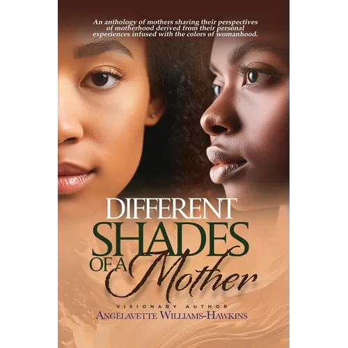 Different Shades of a Mother