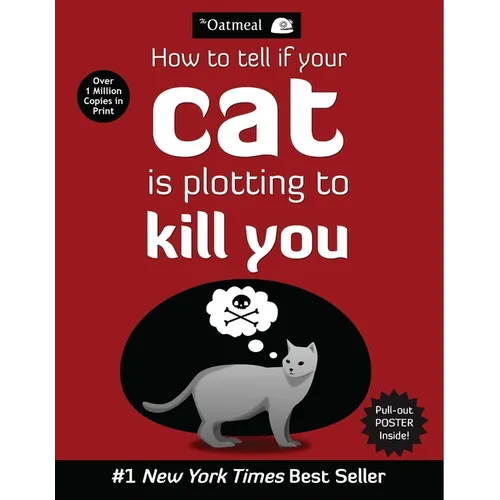 How to Tell If Your Cat Is Plotting to Kill You - Paperback