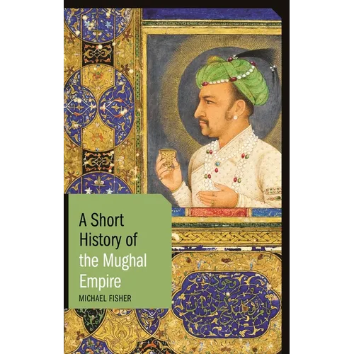 A Short History of the Mughal Empire - Paperback
