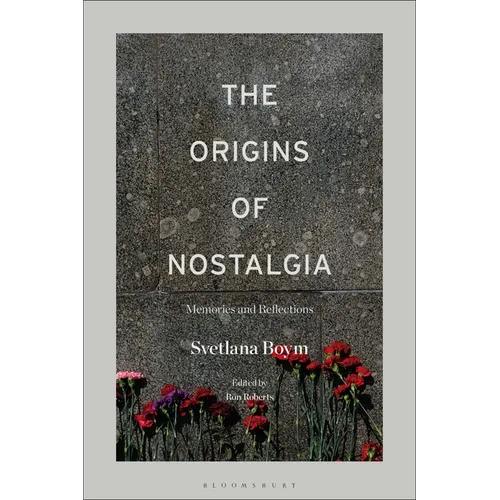 The Origins of Nostalgia: Memories and Reflections