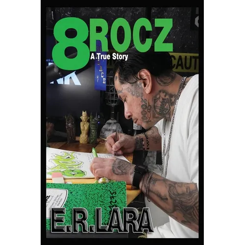 8 Rocz: (A True Story)