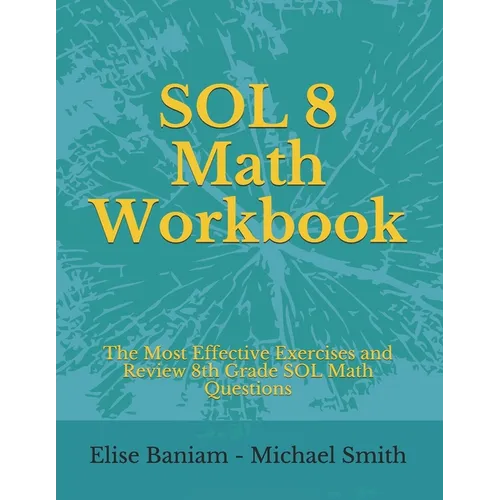 SOL 8 Math Workbook: The Most Effective Exercises and Review 8th Grade SOL Math Questions - Paperback