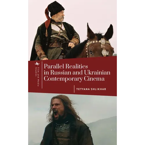 Parallel Realities in Russian and Ukrainian Contemporary Cinema