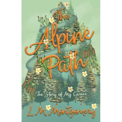 The Alpine Path - The Story of My Career