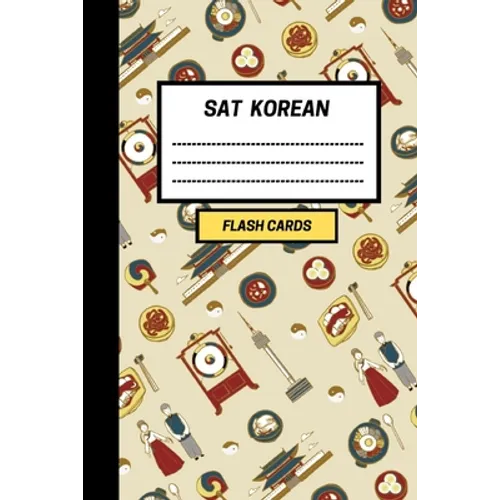 SAT Korean: Create your own SAT Korean vocabulary Flash cards. Includes Spaced Repetition and Lapse Tracker (480 cards) - Paperback