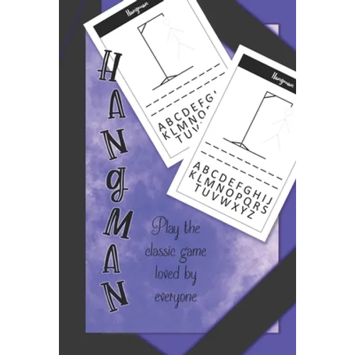 Hangman: Play The Classic Game Loved By Everyone: Travel Sized Hangman Puzzle Book For Kids And Adults To Enjoy - Paperback